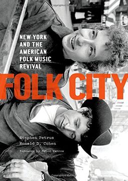portada Folk City: New York and the American Folk Music Revival (in English)