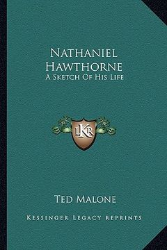 portada nathaniel hawthorne: a sketch of his life (en Inglés)