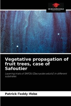 portada Vegetative propagation of fruit trees, case of Safoutier (en Inglés)