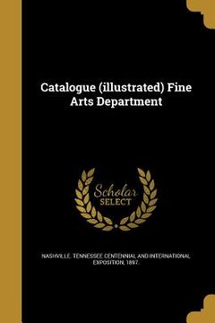 portada Catalogue (illustrated) Fine Arts Department (en Inglés)