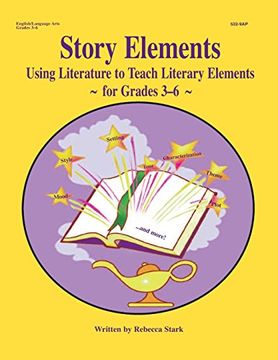 portada Story Elements: Grades 3-6: Using Literature to Teach Literary Elements 