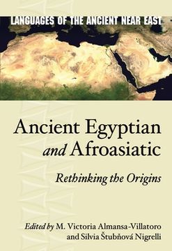 portada Ancient Egyptian and Afroasiatic: Rethinking the Origins (en Inglés)