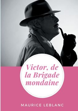portada Victor, de la Brigade mondaine: de Maurice Leblanc (en Francés)