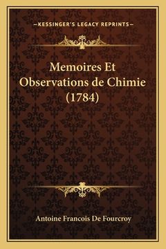 portada Memoires Et Observations de Chimie (1784) (in French)