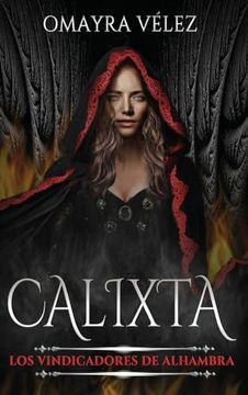 portada Calixta: Los Vindicadores de Alhambra (in Spanish)