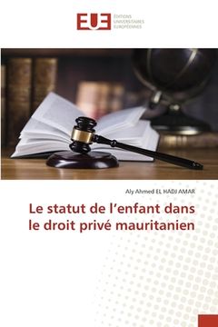 portada Le statut de l'enfant dans le droit privé mauritanien (en Francés)