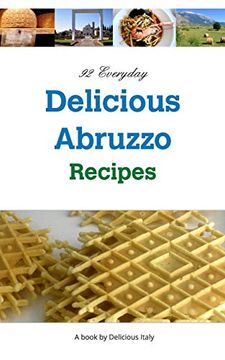 portada 92 Everyday Delicious Abruzzo Recipes (en Inglés)