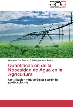 portada Quantificación de la Necesidad de Agua en la Agricultura: Contribución metodológica a partir de geotecnologías