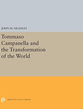 portada Tommaso Campanella and the Transformation of the World (Princeton Legacy Library) (en Inglés)