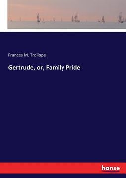 portada Gertrude, or, Family Pride