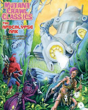 portada Mutant Crawl Classics #6: The Apocalypse Ark (en Inglés)