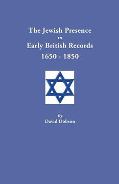 portada Jewish Presence in Early British Records, 1650-1850 (in English)