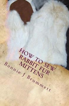 portada How to Sew Rabbit Fur Mittens (in English)