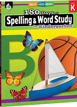 portada 180 Days of Spelling and Word Study for Kindergarten (Grade k): Practice, Assess, Diagnose (180 Days of Practice) (en Inglés)