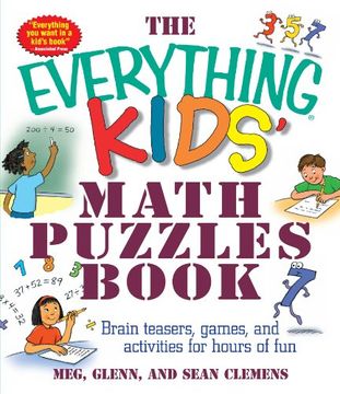portada The Everything Kids' Math Puzzles Book: Brain Teasers, Games, and Activities for Hours of fun (Everything (r) Kids) 