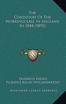 portada the condition of the workingclass in england in 1844 (1892) (en Inglés)