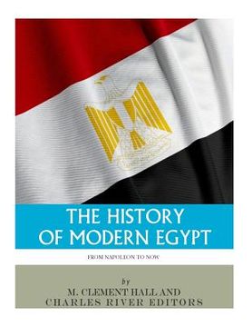 portada The History of Modern Egypt: From Napoleon to Now