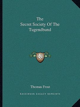 portada the secret society of the tugendbund (in English)