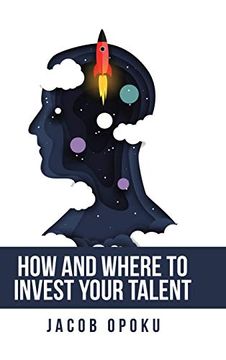 portada How and Where to Invest Your Talent (en Inglés)