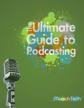 portada The Ultimate Guide to Podcasting (B&W)