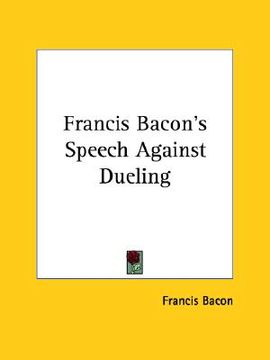 portada francis bacon's speech against dueling