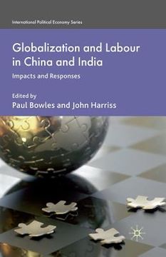 portada Globalization and Labour in China and India: Impacts and Responses (en Inglés)