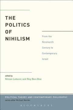 portada The Politics of Nihilism: From the Nineteenth Century to Contemporary Israel