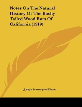 portada notes on the natural history of the bushy tailed wood rats of california (1919) (en Inglés)