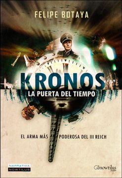 portada Kronos la Puerta del Tiempo/ Kronos the Door of Time,El Arma mas Poderosa del iii Reich/ the Most Powerful Weapon of the Third Reich