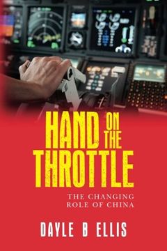portada Hand on the Throttle: The Changing Role of China