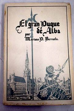 portada El Gran Duque de Alba (Don Fernando Álvarez de Toledo)