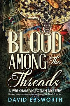 portada Blood Among the Threads: A Wrexham Victorian Mystery (en Inglés)