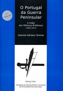 portada O Portugal da Guerra Peninsular - A Visão dos Militares Britânicos (1808-1812)