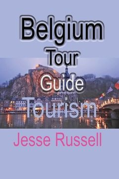 portada Belgium Tour Guide: Tourism