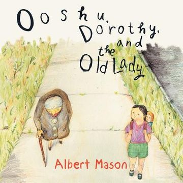 portada ooshu, dorothy, and the old lady