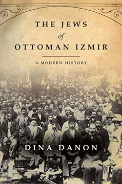 portada The Jews of Ottoman Izmir: A Modern History (Stanford Studies in Jewish History and Culture) (in English)