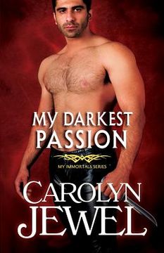 portada My Darkest Passion: A My Immortals Series Novel (en Inglés)