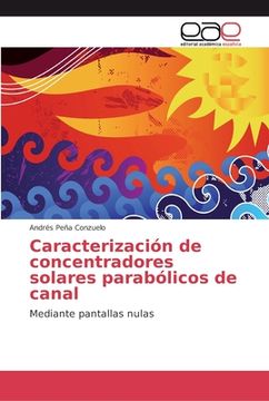 portada Caracterización de concentradores solares parabólicos de canal (in Spanish)