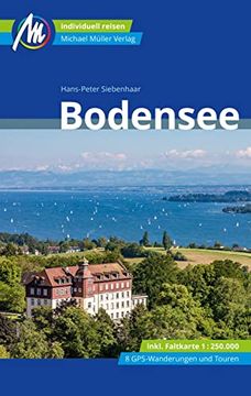 portada Bodensee Reiseführer Michael Müller Verlag: Individuell Reisen mit Vielen Praktischen Tipps. (Mm-Reisen) (en Alemán)