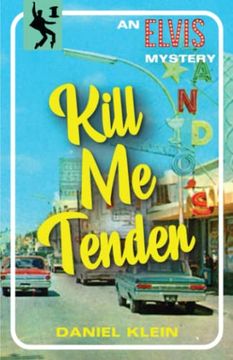 portada Kill me Tender: An Elvis Mystery (The Elvis Mysteries) 