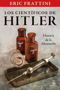 portada Los Científicos de Hitler. Historia de la Ahnenerbe (in Spanish)