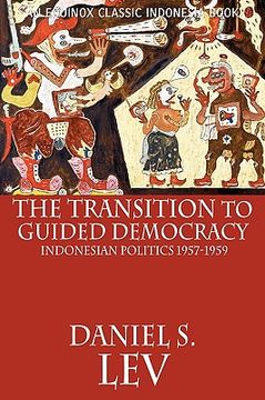 portada the transition to guided democracy: indonesian politics, 1957-1959 (en Inglés)