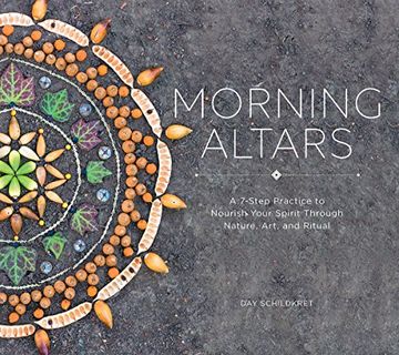 portada Morning Altars: A 7-Step Practice to Nourish Your Spirit Through Nature, Art, and Ritual (en Inglés)