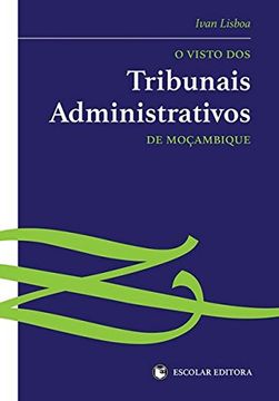 portada Visto dos Tribunais Administrativos de Moçambique, O