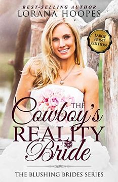 portada The Cowboy's Reality Bride Large Print: A Blushing Brides Romance (in English)