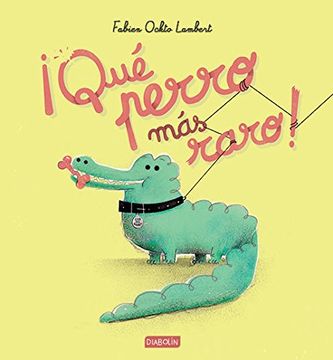 portada Qué Perro más Raro! (in Spanish)