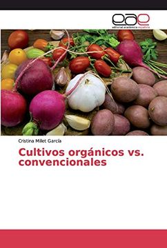 portada Cultivos Orgánicos vs. Convencionales