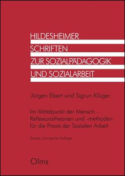 portada Im Mittelpunkt der Mensch - Reflexionstheorien und -Methoden für die Praxis der Sozialen Arbeit (in German)