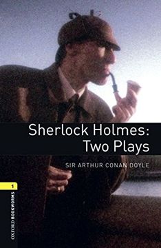 portada Oxford Bookworms Playscripts: Sherlock Holmes - two Plays: Level 1: 400-Word Vocabulary (Oxford Bookworms Library: Playscripts) (en Inglés)