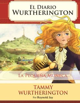 portada La Pequena Muneca (El Diario Wurtherington) (Volume 1) (Spanish Edition)